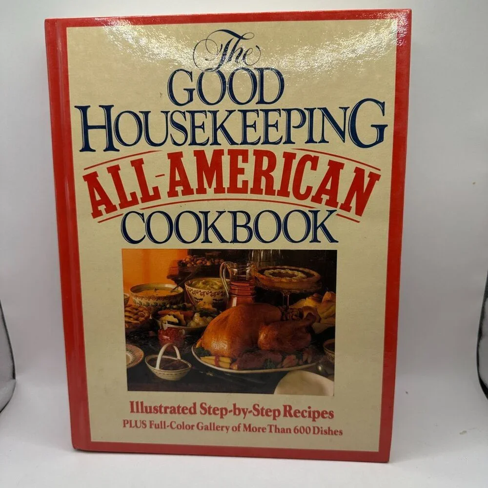 Good Housekeeping All-American Cookbook Hardcover Hearst Books